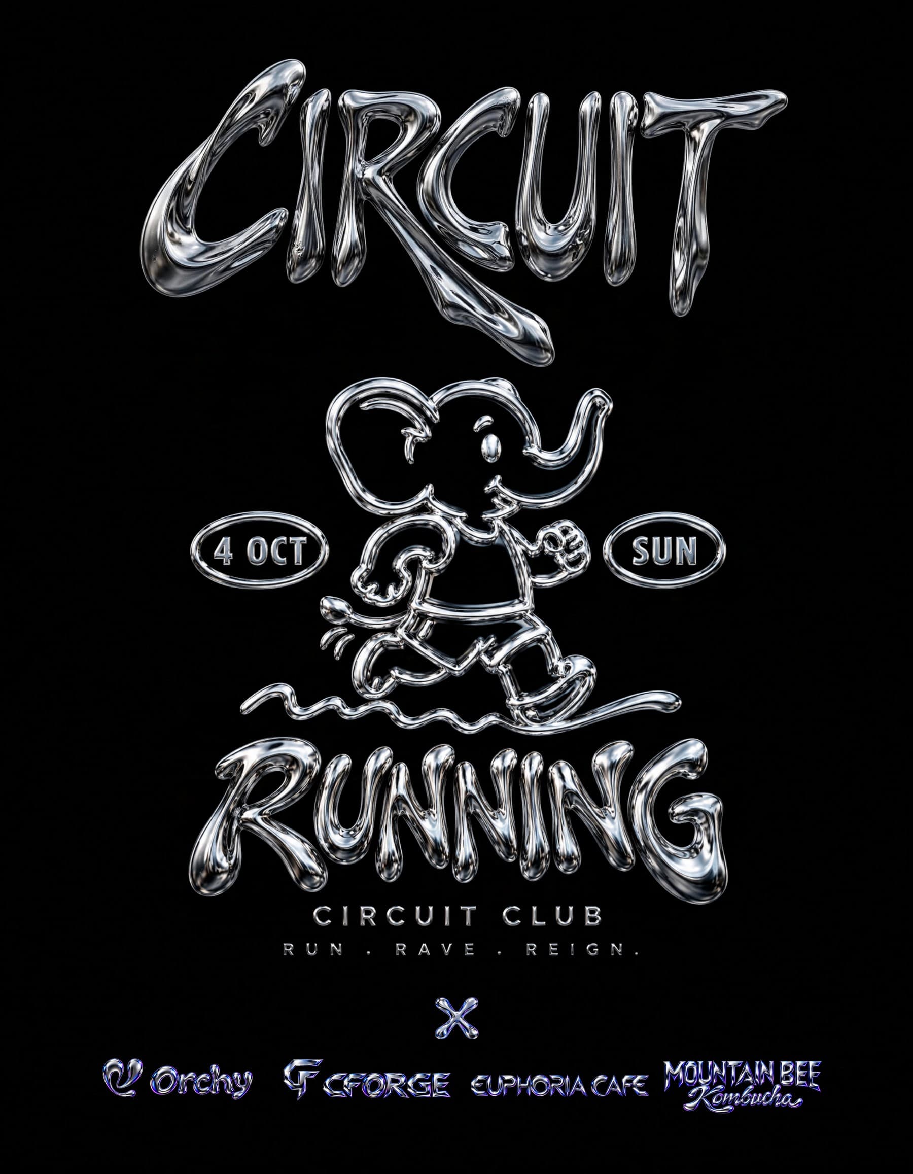 CIRCUIT RUNNING poster: chrome CIRCUIT wordmark, running elephant, 4 OCT SUN, RUNNING, with Orchy, CFORGE, Euphoria Cafe and Mountain Bee Kombucha